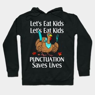 Teacher let's eat kids Funny Thanksgiving Teachers gifts Hoodie